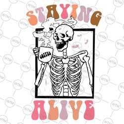 retro groovy skeleton staying alive coffee svg, funny skeleton svg, funny skull svg, skeleton lovers gift, coffee addict