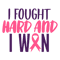 i fought hard and i won-01.png