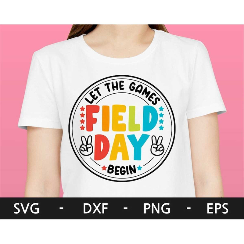 MR-1682023161221-field-day-let-the-games-begin-svgfield-day-shirt-svg-teacher-image-1.jpg