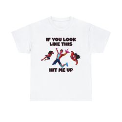spider-man india pavitr prabhakar if you look like this hit me up shirt