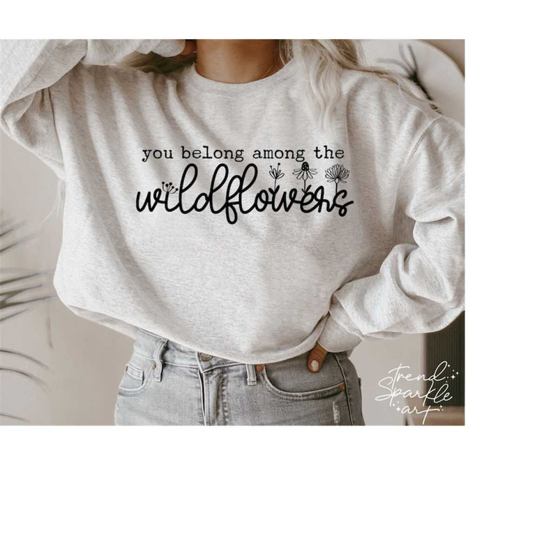 MR-1682023163134-you-belong-among-the-wildflowers-svg-png-wildflower-svg-image-1.jpg