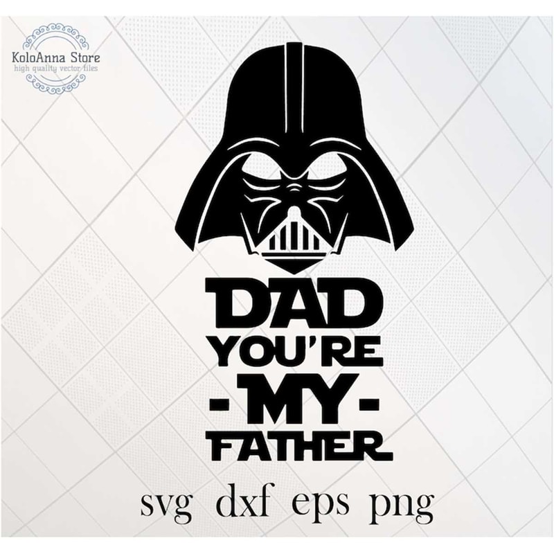 MR-1682023163329-dad-youre-my-father-i-am-your-father-star-svg-war-svg-dark-image-1.jpg