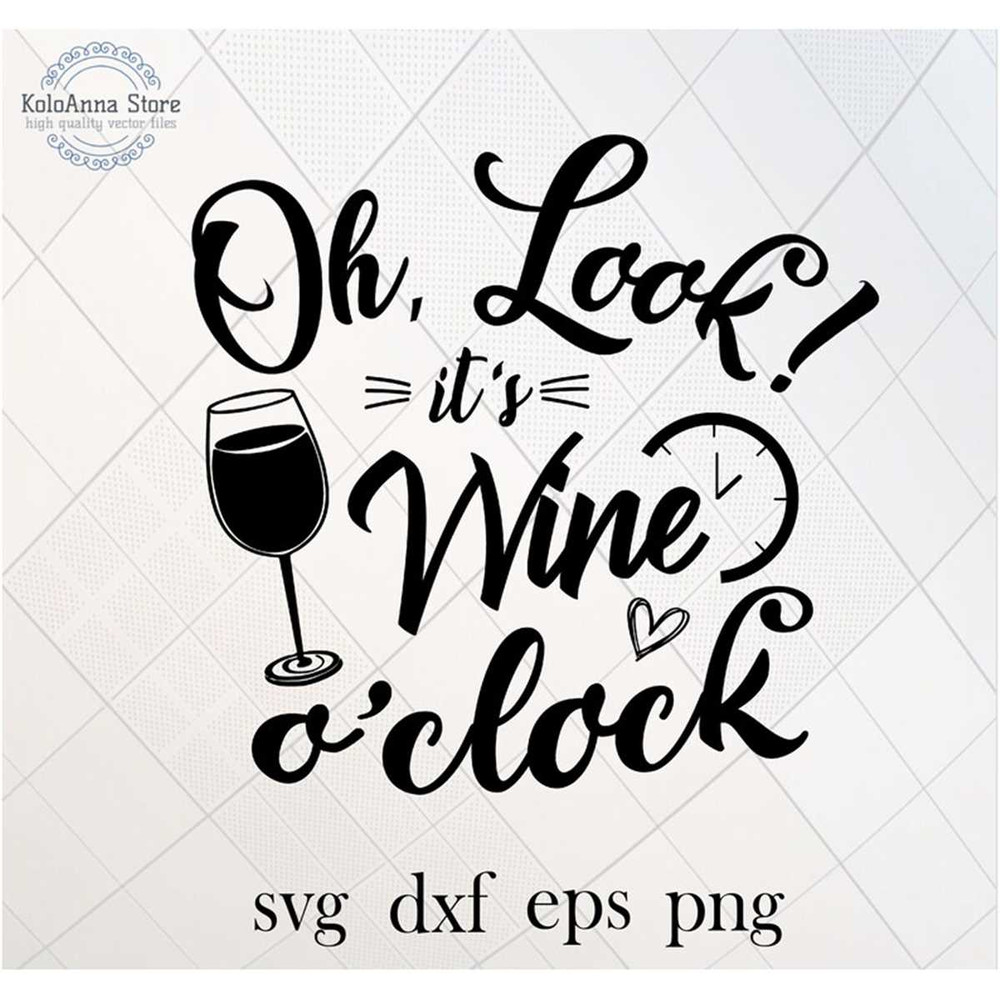 MR-168202316381-look-its-wine-oclock-svg-wine-svg-time-to-wine-image-1.jpg