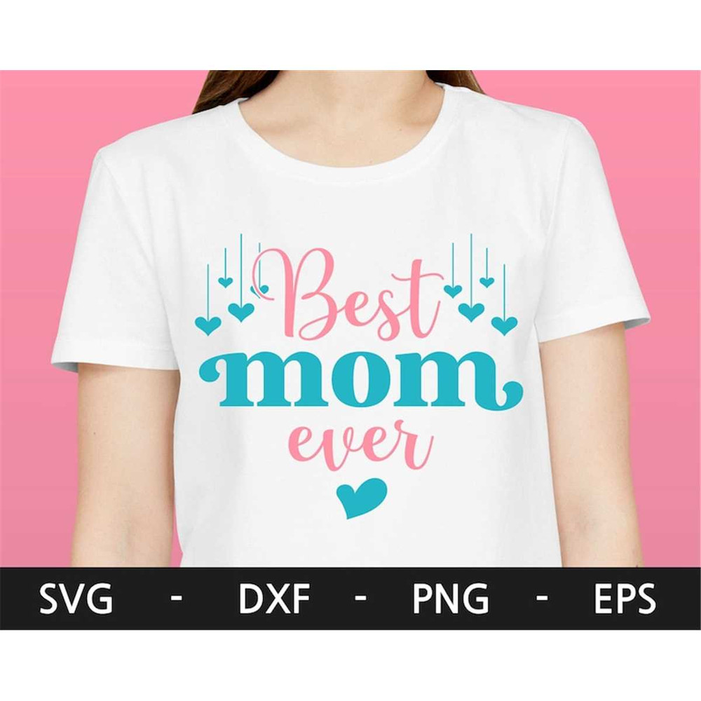 MR-168202316398-best-mom-ever-svgmothers-day-svgmama-svgmothers-image-1.jpg