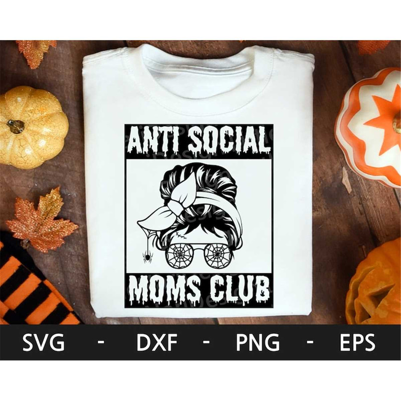 MR-168202317055-anti-social-moms-club-svg-halloween-mom-svg-messy-bun-svg-image-1.jpg