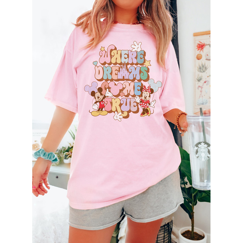 Disney Where Dreams Come True Shirt, Disney Aesthetic Shirt, Disneyland Shirt, Disneyworld Shirt, Disney Women's Shirt, Disney Gift - 4.jpg