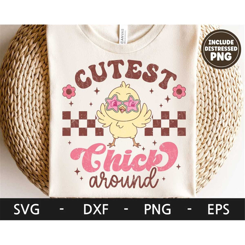 MR-168202317149-cutest-chick-around-svg-happy-easter-svg-retro-chick-svg-image-1.jpg