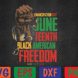 juneteenth african american freedom black pride juneteenth svg, eps, png, dxf, digital downloa svg, eps, png, dxf