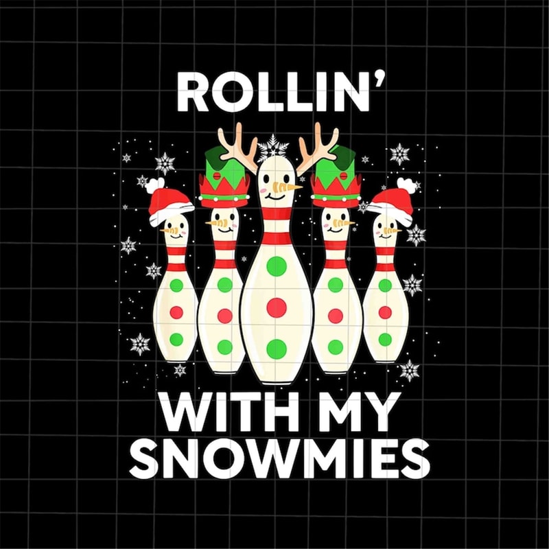MR-1682023171620-rollin-with-my-snowmies-png-christmas-bowling-png-image-1.jpg