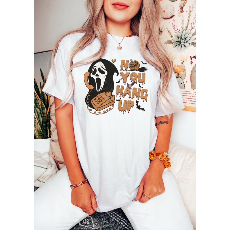 Vintage No You Hang Up Shirt, Funny Ghostface Shirt, Scream Movie Shirt, Horror Halloween Shirt, Funny Halloween Shirt, Halloween Gift - 3.jpg