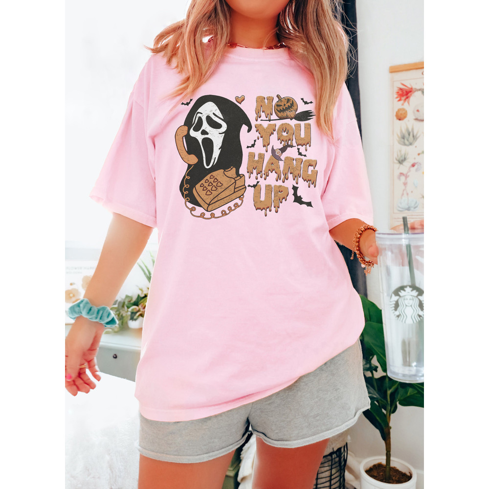 Vintage No You Hang Up Shirt, Funny Ghostface Shirt, Scream Movie Shirt, Horror Halloween Shirt, Funny Halloween Shirt, Halloween Gift - 5.jpg