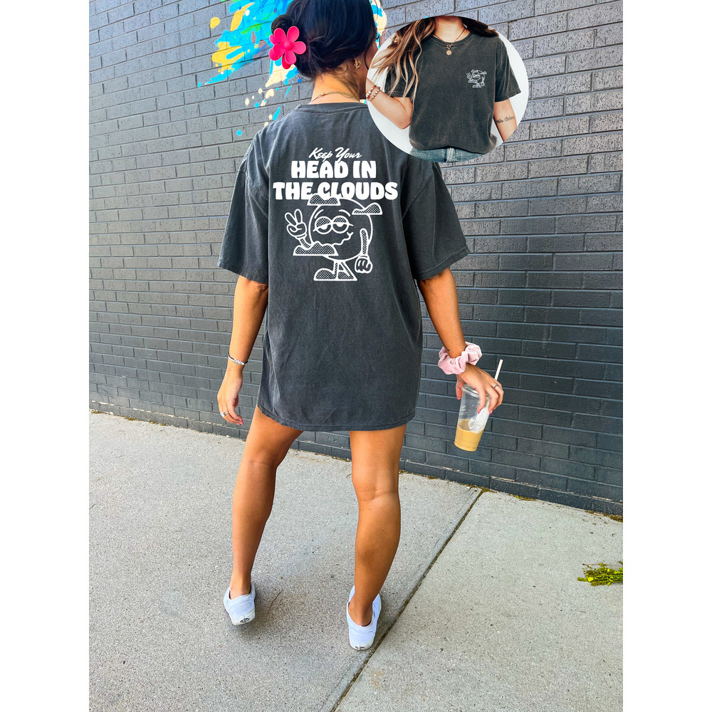 Comfort Colors Tee, Head In The Clouds Blue Tee, Quote Shirt, Womens Oversized Shirt, Oversized Shirt, Inspirational Shirt, Positive Shirts - 2.jpg