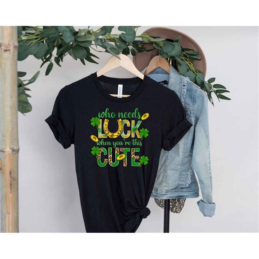 MR-1682023181753-cute-lucky-when-youre-this-cute-shirtlucky-shirtlucky-image-1.jpg