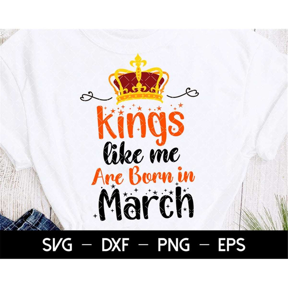 MR-1682023182849-kings-like-me-are-born-in-march-svg-birthday-girl-svg-image-1.jpg
