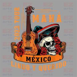 man mxico lindo y querido tour 2023 png, mana band png, mana tour 2023 png, mana concert png, rock mexican band, rock ba