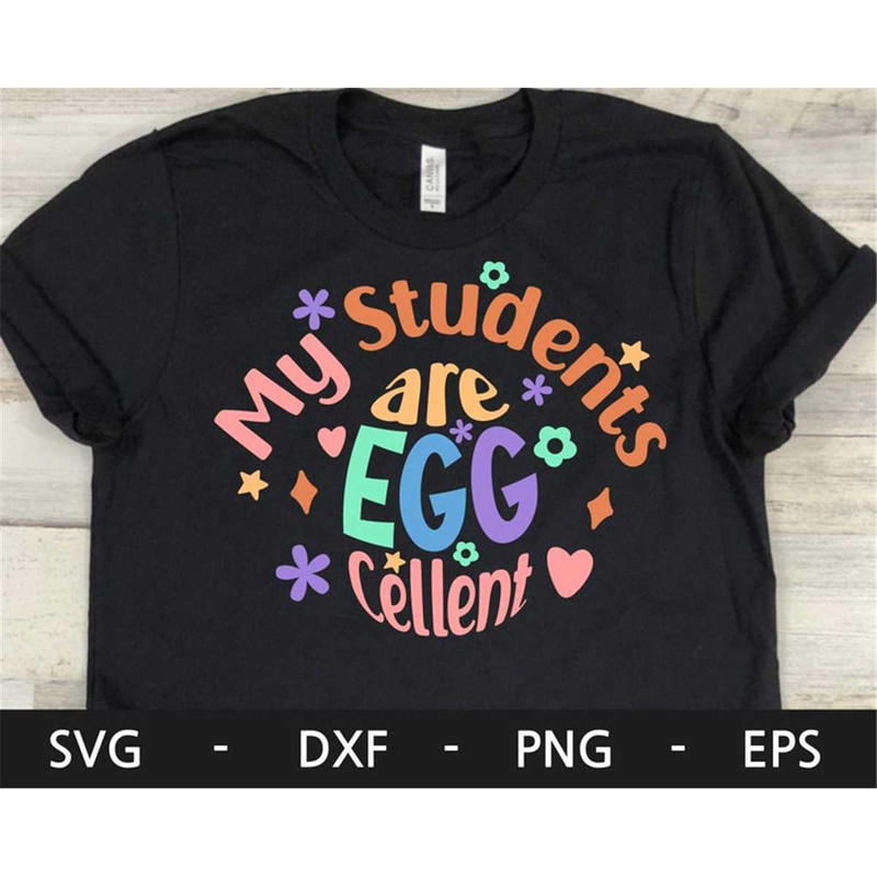 MR-1682023183814-my-students-are-egg-cellent-svg-eggcellent-svg-happy-easter-image-1.jpg