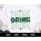 MR-16820231914-drink-drank-drunk-svg-st-pattys-day-svg-saint-patricks-image-1.jpg