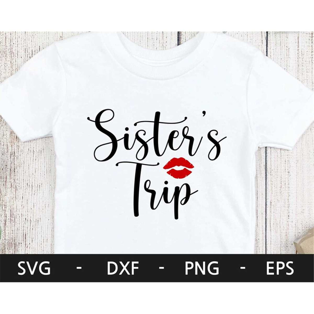 MR-1682023195656-sisters-trip-svgsisters-vacationsisters-shirt-svg-image-1.jpg