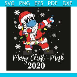 merry christ mask 2020, christmas svg, santa claus svg, funny santa claus svg, merry christ mask svg, santa wearing mask