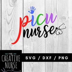 SVG Pediatric Nurse / PICU Nurse SVG /  svg pdf png cutting files for silhouette or cricut