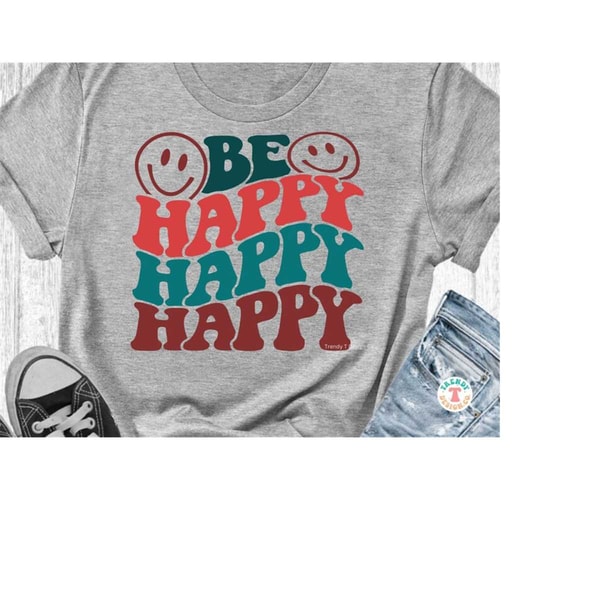 MR-168202321624-be-happy-svg-png-retro-stacked-wavy-text-smile-faces-svg-image-1.jpg