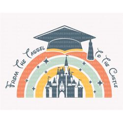 graduate tassel to castle svg, graduation 2023 svg, graduate cap svg, graduate shirt svg, senior svg, class of 2023 svg,