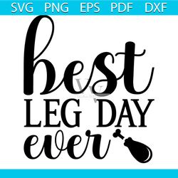 best leg day ever svg, thanksgiving svg, thankful svg, leg day svg, 1st thanksgiving svg