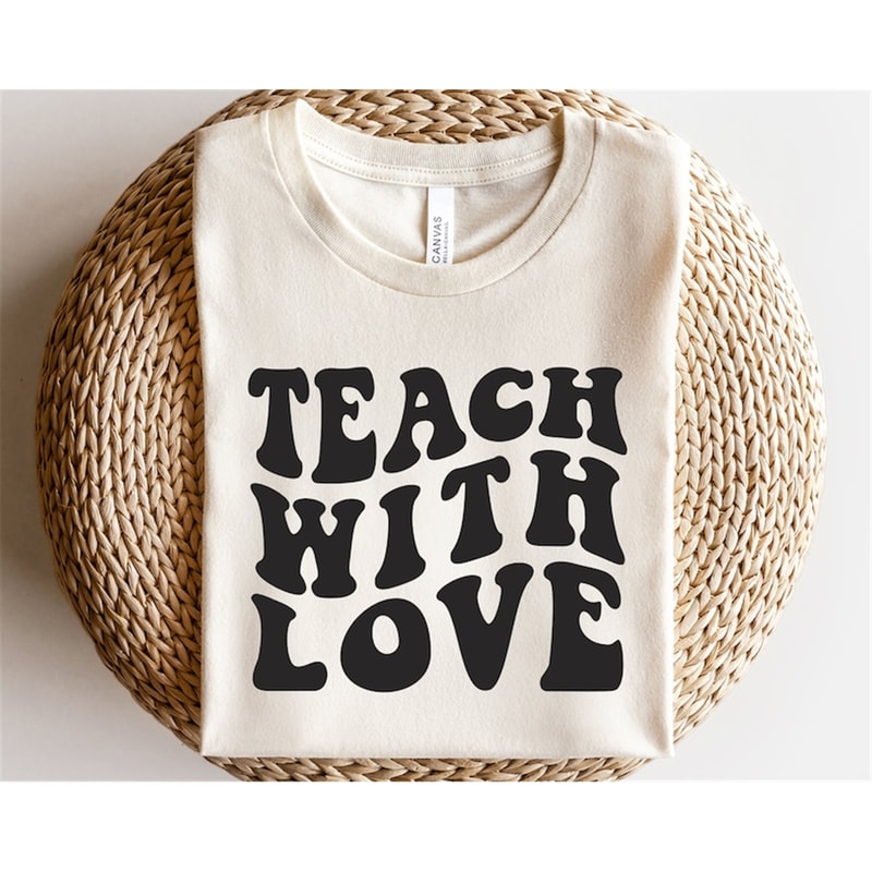 MR-17820237337-teach-with-love-svg-teacher-life-svg-favorite-teacher-shirt-image-1.jpg