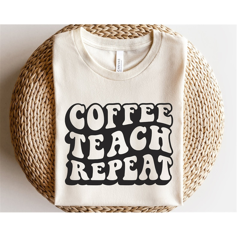 MR-178202371426-coffee-teach-repeat-svg-best-teacher-svg-favorite-teacher-image-1.jpg