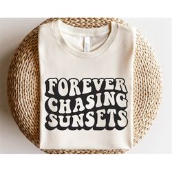 forever chasing sunsets svg, vacay mode svg, vacation shirt svg, hello summer shirt design svg, summer vibes svg, summer