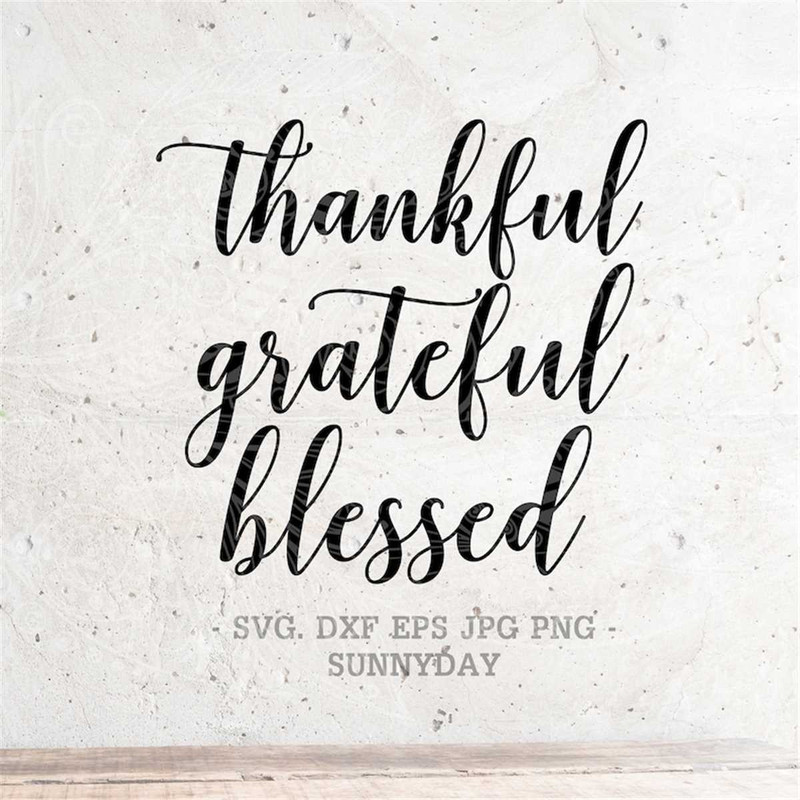 MR-17820238629-thankful-grateful-blessed-svg-file-thanksgiving-dxf-silhouette-image-1.jpg