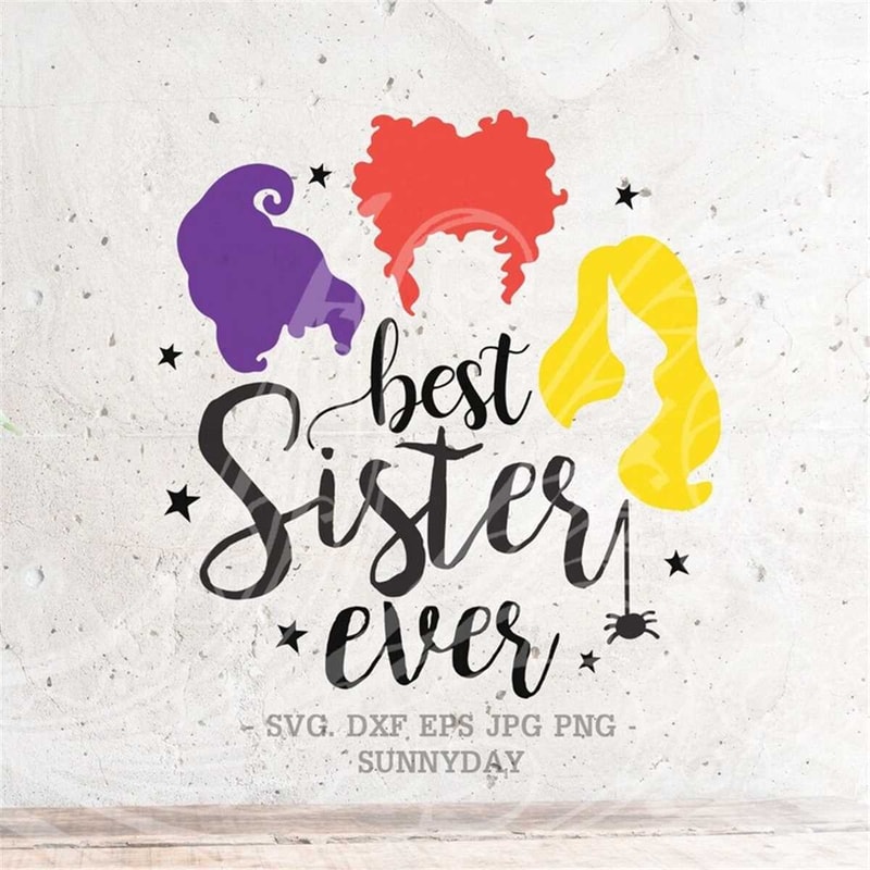 MR-17820238742-best-sister-ever-svghocus-pocus-svg-file-dxf-silhouette-print-image-1.jpg