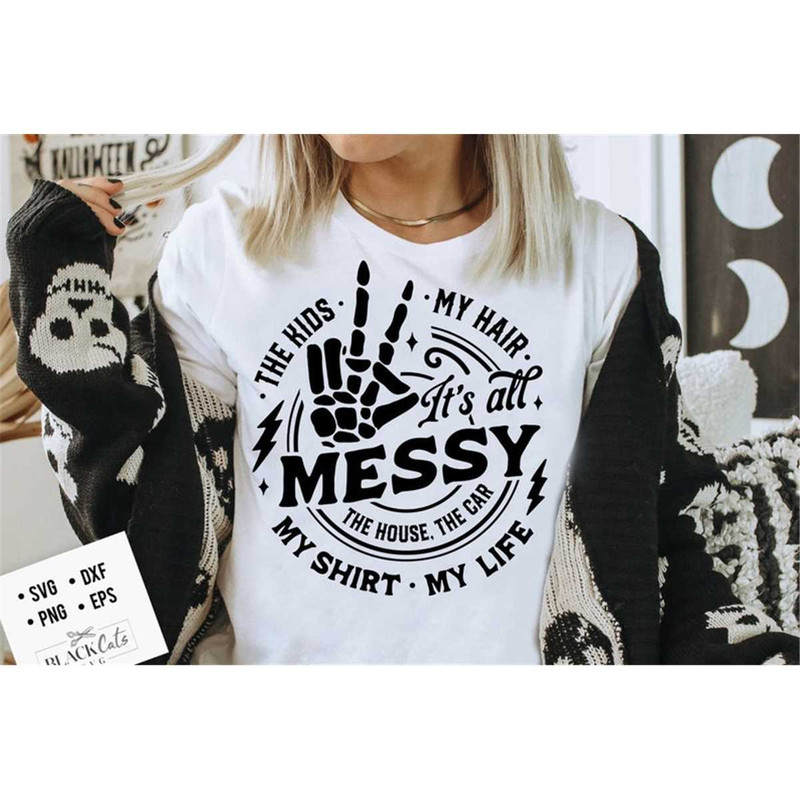 MR-17820238376-its-all-messy-svg-its-all-a-mess-svg-kids-svg-image-1.jpg
