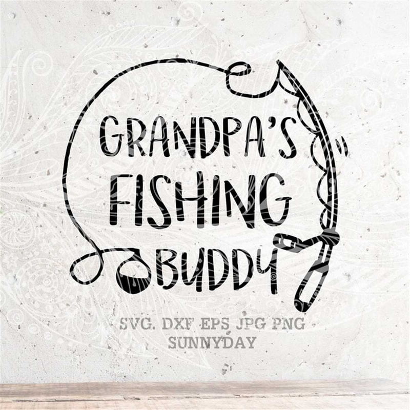 MR-178202385615-grandpas-fishing-buddy-svg-father-svg-fishing-svg-filedxf-image-1.jpg