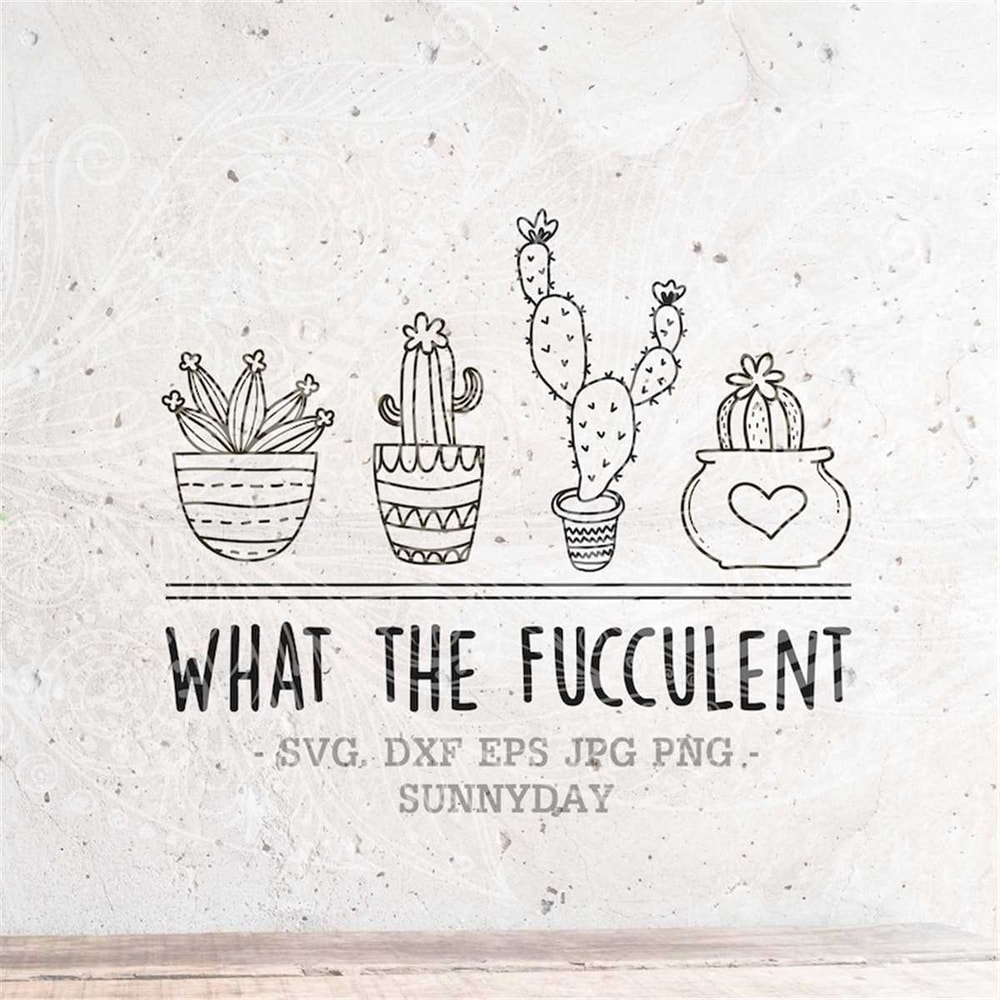 MR-17820238576-what-the-fucculent-svgcactus-svgplant-svgjust-one-more-svg-image-1.jpg