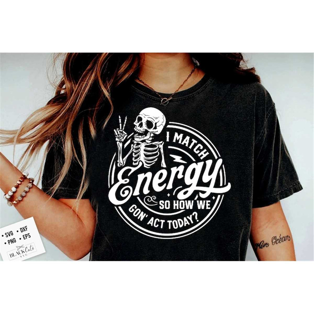 MR-178202393456-i-match-energy-svg-sarcasm-svg-sassy-svg-funny-skull-label-image-1.jpg