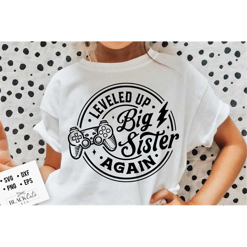 MR-178202310222-leveled-up-to-big-sister-again-svg-leveled-up-svg-big-sister-image-1.jpg