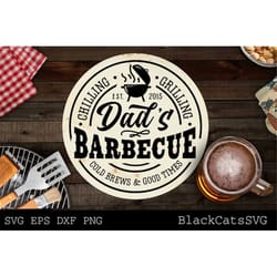 dad's barbecue svg, grilling svg, round bbq svg, dad's bar and grill svg, father's day gift svg, bbq cut file, funny apr
