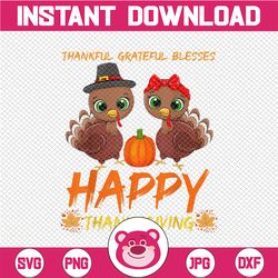 Grateful Thankful Blessed Turkey Thanksgiving Holiday PNG, Thanksgiving Png, Turkey Png Sublimation Digital Download