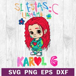 karol g si estas llamame svg png dxf file, karol g singer svg, karol g manana sera bonito svg