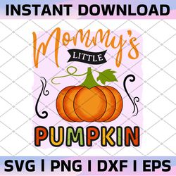 mommy's little pumpkin design png, thanksgiving turkey, fall autumn sublimation, thanksgiving png digital download