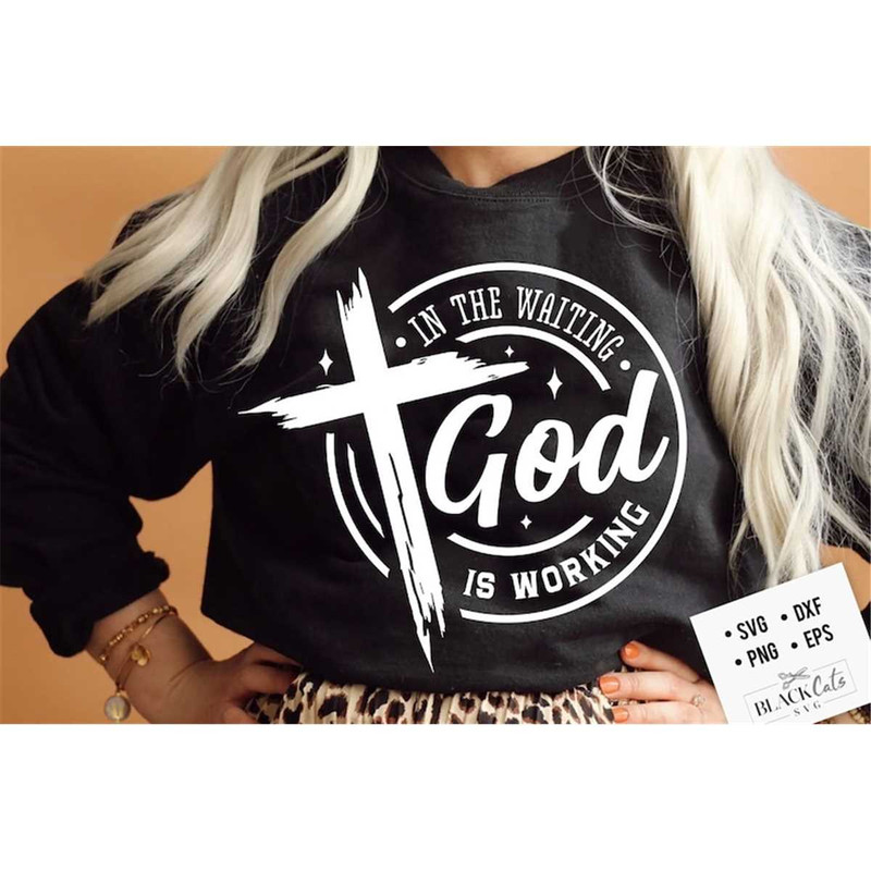 MR-1782023105231-in-the-waiting-god-is-working-svg-prayer-svg-faith-svg-image-1.jpg