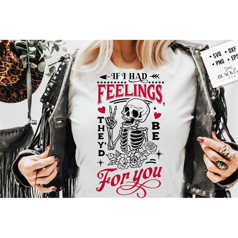 MR-178202311012-skeleton-valentines-day-svg-if-i-had-feelings-theyd-be-image-1.jpg
