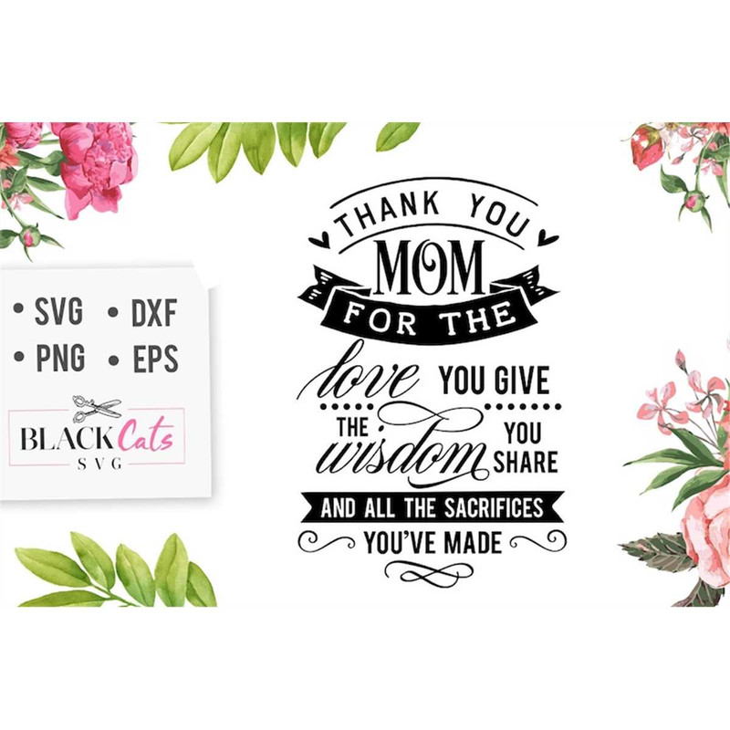 MR-1782023114630-thank-you-mom-for-the-love-you-give-svg-mom-life-svg-mom-image-1.jpg