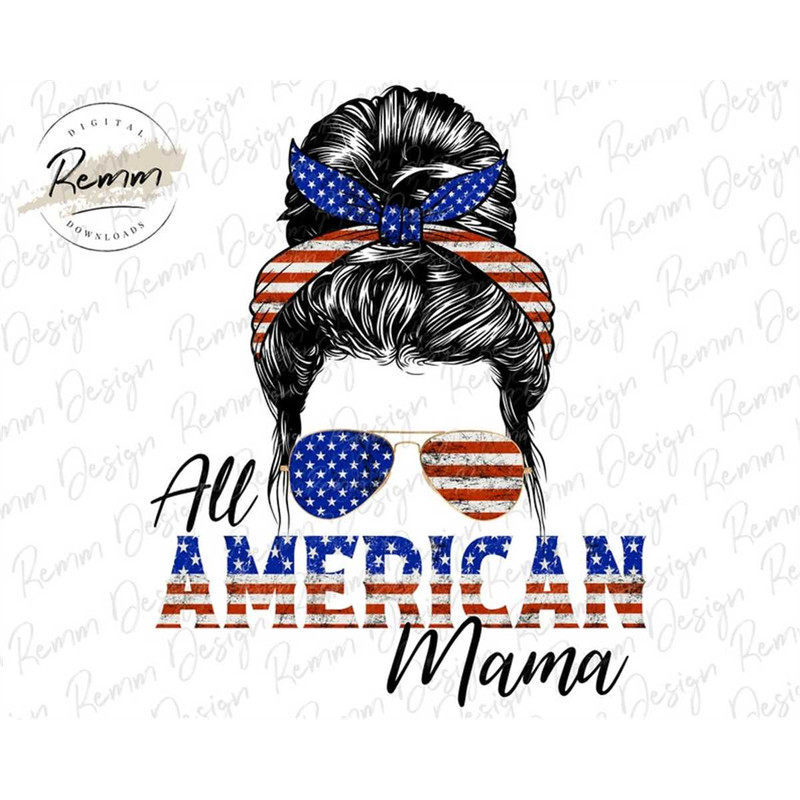 MR-178202311489-all-american-mom-png-messy-bun-png-4th-of-july-sublimation-image-1.jpg