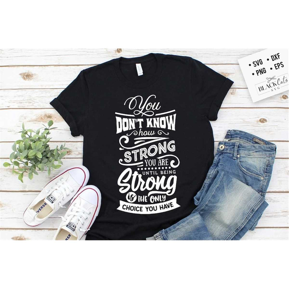 MR-178202312255-you-dont-know-how-strong-you-are-svg-strong-woman-svg-image-1.jpg