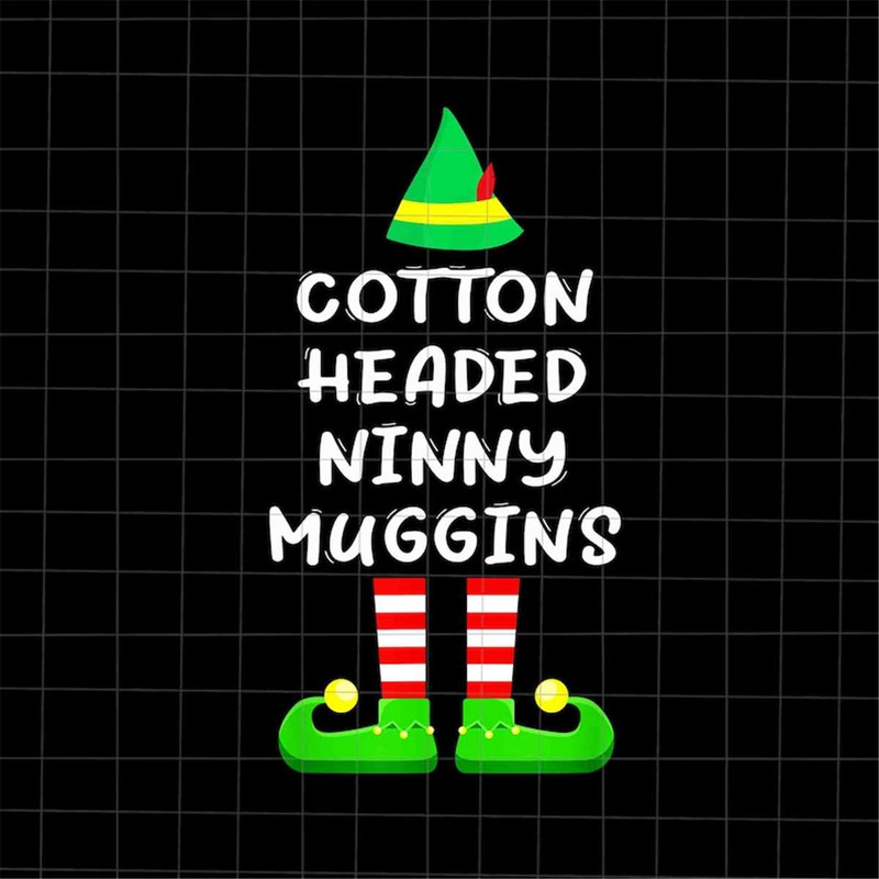 MR-1782023122845-cotton-headed-ninny-muggins-christmas-png-elf-quote-christmas-image-1.jpg