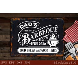 dad's barbeque svg, grilling svg, bbq svg, dad's bar and grill svg, father's day gift svg, bbq cut file, funny apron svg