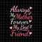 MR-1782023123453-always-my-mother-forever-my-best-friend-svg-mothers-day-image-1.jpg