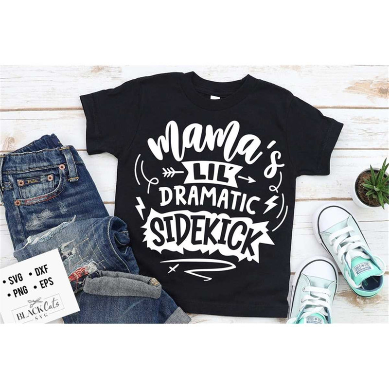 MR-1782023124326-mamas-lil-dramatic-sidekick-svg-little-dramatic-image-1.jpg
